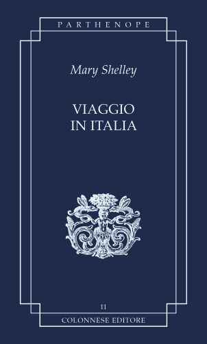 Viaggio in Italia, di Mary Shelley