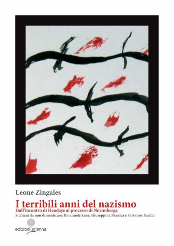 “I terribili anni del nazismo”, di Leone Zingales