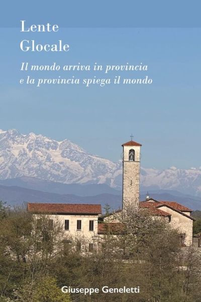 “Lente Glocale”, di Giuseppe Geneletti