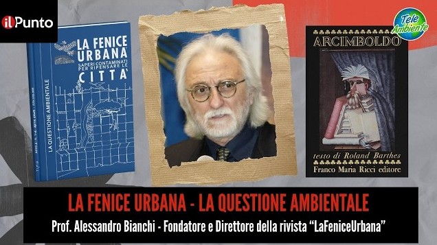La Fenice Urbana con Alessandro Bianchi su TeleAmbiente