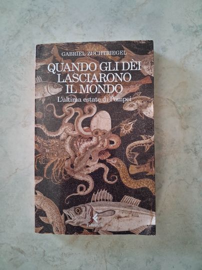 “Quando gli dèi lasciarono il mondo”, di Gabriel Zuchtriegel