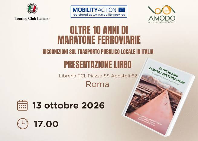 “Oltre 10 anni di maratone ferroviarie”, di Bottini e Ferrari
